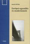 Dr. Bal�zs P�ter - Eur�pai egyes�l�s �s moderniz�ci�