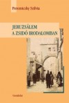 Peremiczky Szilvia - Jeruzs�lem a zsid� irodalomban