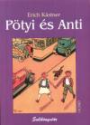 Erich K�stner: P�tyi �s Anti