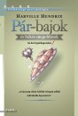Harville Hendrix - P�r-bajok �s b�k�s megold�sok