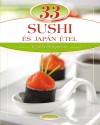 Maros Edit(Szerk.) - 33 sushi �s jap�n �tel