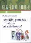 Dr. �jsz�szy L�szl� - Hasf�j�s, puffad�s - irrit�bilis b�l szindr�ma?