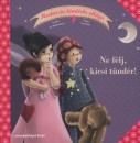 Claire Gaudriot - Sophie De Mullenheim - Ne f�lj, kicsi t�nd�r!