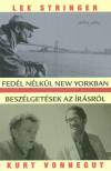 Lee Stringer - Kurt Vonnegut - Fed�l n�lk�l New Yorkban