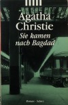 Agatha Christie - Sie kamen nach Bagdad
