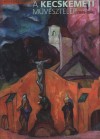 S�megi Gy�rgy - A Kecskem�ti M�v�sztelep (1909-1944)
