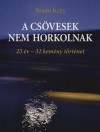 Szab� Ill�s - A cs�vesek nem horkolnak
