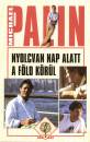 Michael Palin - Nyolcvan nap alatt a F�ld k�r�l