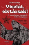 Dalos Gy�rgy - Viszl�t, elvt�rsak!