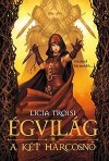 Licia Troisi - �gvil�g 2. - A k�t harcosn�