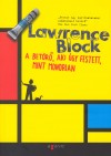 Lawrence Block - A bet�r�, aki �gy festett, mint Mondrian