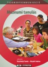 K�rp�ti Andrea(Szerk.) - Dr. V�s�rhelyi Tam�s(Szerk.) - M�zeumi tanul�s