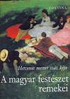 Vadas J�zsef - A magyar fest�szet remekei