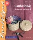  - Csuh�fon�s - Kosarak, dobozok