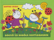 Bartos Erika - Bogy� �s Bab�ca kert�szkedik