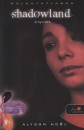 Alyson Noel - Shadowland - �rnyvid�k