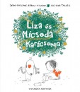 Jean-Philippe Arrou-Vignod - Olivier Tallec - Liza �s Micsoda Kar�csonya