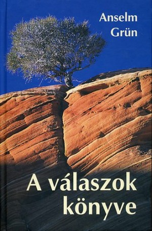 Anselm Gr�n - A v�laszok k�nyve