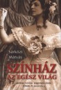 S�rk�zi M�ty�s - Sz�nh�z az eg�sz vil�g