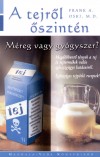 Frank A. Oski - A tejr�l �szint�n