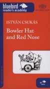 Csuk�s Istv�n - Bowler Hat and Red Nose