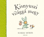 Harry Horse - Kisnyuszi vil�gg� megy