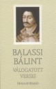 Balassi B�lint - Balassi B�lint v�logatott versei