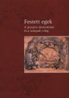 �cs Piroska(Szerk.) - Festett egek