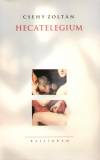 Csehy Zolt�n - Hecatelegium