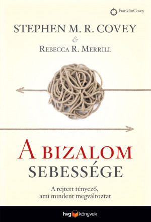 Stephen R. Covey - Rebecca R. Merrill - A bizalom sebess�ge