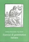 F�bi�n Zsuzsanna - Vig Istv�n - Esercizi di grammatica italiana