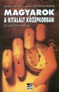 Heribert Illig - Klaus Weissgerber - Magyarok a kital�lt k�z�pkorban