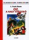 Lyman Frank Baum - Oz, a nagy var�zsl�
