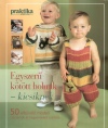 Michelle(Szerk.) Lo - Egyszer� k�t�tt holmik - kicsiknek