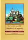 Gab�nyi J�nos - Magyar v�rak legend�i