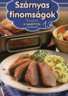 Horv�th Ilona - Liptai Zolt�n - Sz�rnyas finoms�gok