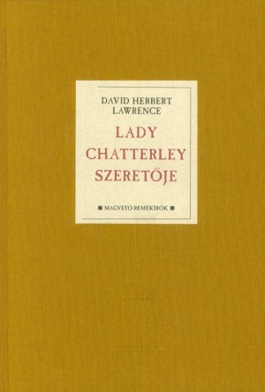 David Herbert Lawrence - Lady Chatterley szeret�je