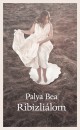 Palya Bea - Ribizli�lom