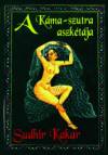 Sudhir Kakar - A k�ma-szutra aszk�t�ja