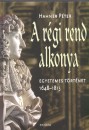 Hahner P�ter - A r�gi rend alkonya