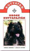 Dr. L�szl� Istv�n - Vinnai Andr�s - Orosz kutyafajt�k