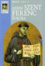 Mark Galli - Assisi Szent Ferenc �s kora