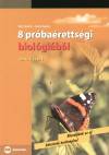 B�n S�ndor - Barta �gnes - 8 pr�ba�retts�gi biol�gi�b�l