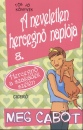 Meg Cabot - A neveletlen hercegn� napl�ja 8.