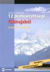Barta �gnes - Dr. Barta Erika - 12 pr�ba�retts�gi f�ldrajzb�l