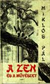 Mikl�s P�l - A zen �s a m�v�szet