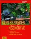 Wolfgang Hensel - A sikeres kert�szked�s k�zik�nyve