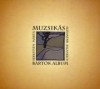 Muzsik�s Egy�ttes - Sebesty�n M�rta - Bart�k album