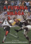 P�ter Gyula - A futball vil�ga