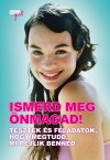  - Ismerd meg �nmagad!